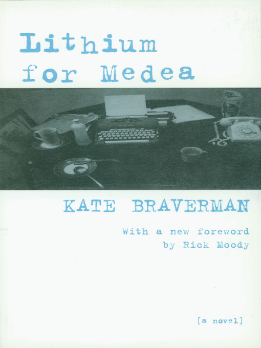 Title details for Lithium for Medea by Kate Braverman - Available